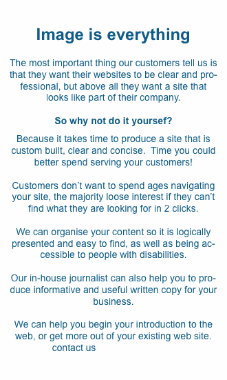 Image is everything  The most important thing our customers tel